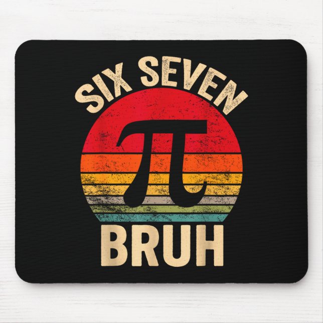 Lustiges 3,14 67 6 7 Meme-Design süße Mathe-Nerd G Mousepad (Vorne)
