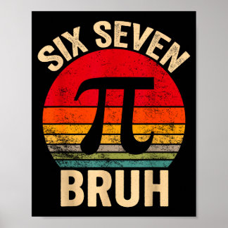 Lustiges 3.14 67 6 7 Meme-Design süße Mathe Nerd G Poster