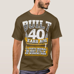Lustiges 40. Geburtstags-Shirt Vintage Gebaut Vor T-Shirt