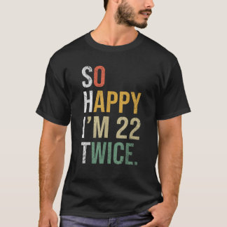 Lustiges 44. Geburtstagsgeschenk So glücklich ich  T-Shirt