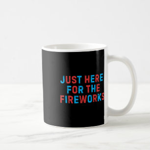 Lustiges 4. Juli Patriotisches USA Nur Hier Für Di Kaffeetasse