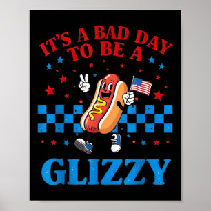 Lustiges 4. Juli T-Shirt Es ist ein schlechter Tag Poster
