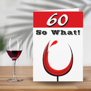 Lustiges 60 Also was Rotwein Glas 60. Geburtstag Karte