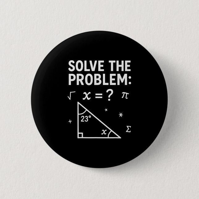 Lustiges 67 Mathe-Meme Löse das Problem Lehrer Für Button (Vorderseite)