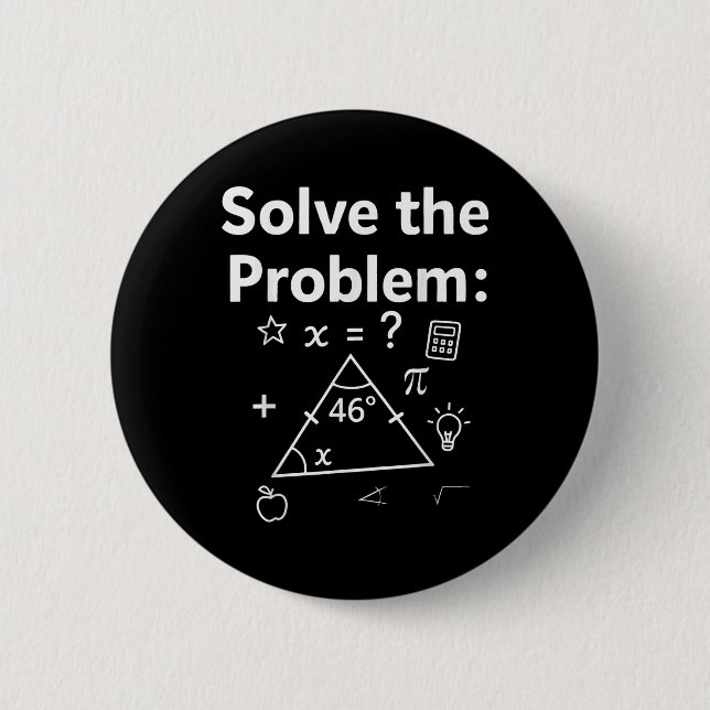 Lustiges 67 Mathe-Meme Löse das Problem Lehrer Für Button (Vorderseite)
