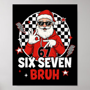 Lustiges 67 Meme Six Seven Weihnachten Bruh Santa  Poster