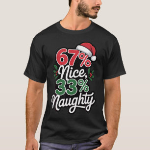 Lustiges 67 Schön 33 Unanständiges 67 Weihnachts-M T-Shirt
