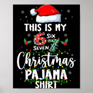 Lustiges 67 Weihnachten Pyjama-Shirt Six Seven Mem Poster