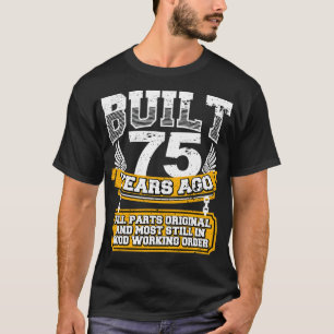 Lustiges 75. Geburtstags-Shirt Vintage Gebaut Vor T-Shirt