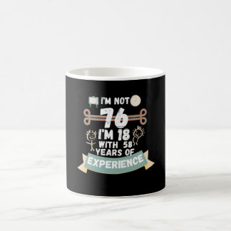 Lustiges 76. Geburtstagsgeschenk Ich bin nicht 76, Kaffeetasse