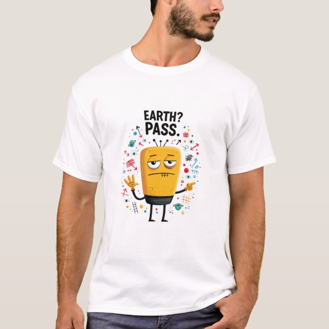 Lustiges Alien-Charakter-Geschenk mit Erde-Pass T-Shirt (Vorderseite)