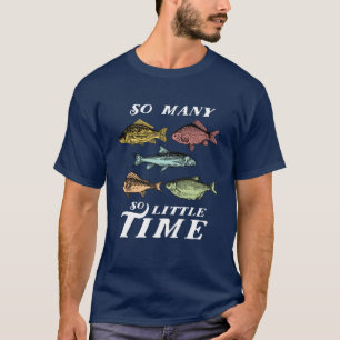 Lustiges Angel-Zitat T-Shirt Viele Fische Wenig Ze