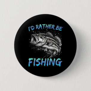 Lustiges Angeln Ich Würde Eher Angeln B Angler Ich Button