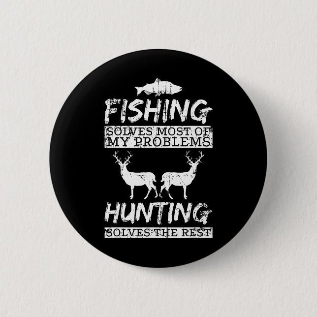 Lustiges Angeln Jagd löst Problem Fisch Hirsch Gro Button (Vorderseite)