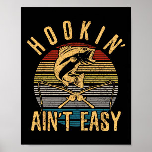 Lustiges Angeln Vintage Hookin 'ist nicht einfach Poster