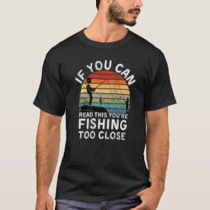 Lustiges Angeln Wenn du das lesen kannst, fischst  T-Shirt