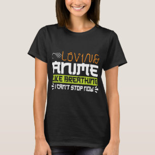 Lustiges Anime-Zitat Anime zu lieben ist wie atmen T-Shirt