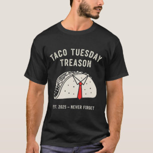 Lustiges Anti-Trump-Taco-Dienstag-Polit-Protest Li T-Shirt