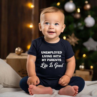 Lustiges arbeitsloses Leben mit meinen Eltern Das  Baby Strampler