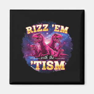 Lustiges Autismus-Rizz-Em-mit-dem-Tism-Dinosaurier Magnet