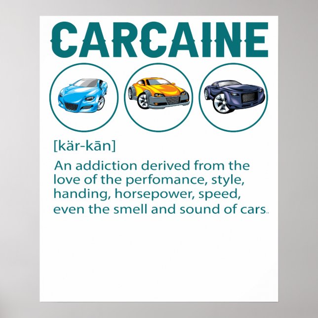 Lustiges Auto-Typ Geschenk - CARCAINE Definition L Poster (Vorne)