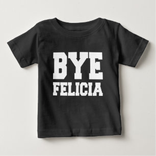 Lustiges Baby-Shirt des abgelegenen Felicia Baby T-shirt