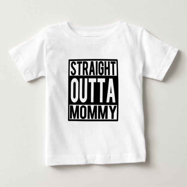 Lustiges Baby-Shirt gerader Outta Mama Baby T-shirt (Vorderseite)