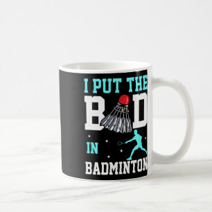 Lustiges Badminton-Design - Ich Bin Das Bad In Bad Kaffeetasse