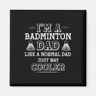 Lustiges Badminton-Vater-Shirt Männer Frauen Badmi Magnet
