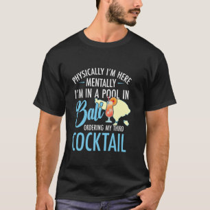 Lustiges Bali Trinken Cocktail Souvernir Südostasi T-Shirt