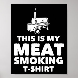Lustiges BBQ-Fleisch-Räucheresign Poster