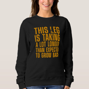 Lustiges Beinamputiertendesign für Männer Frauen A Sweatshirt