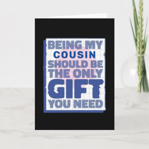 Lustiges Bestes Geschenk für Cousin Karte