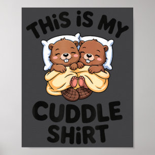 Lustiges Biber-Paar Das ist mein Kuscheln  Poster