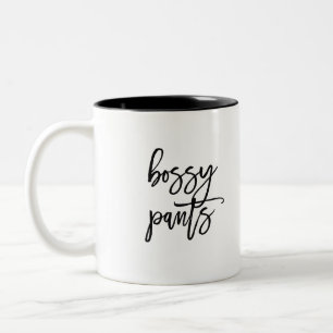 Lustiges Bossy Hosen-Sprichwort Zweifarbige Tasse