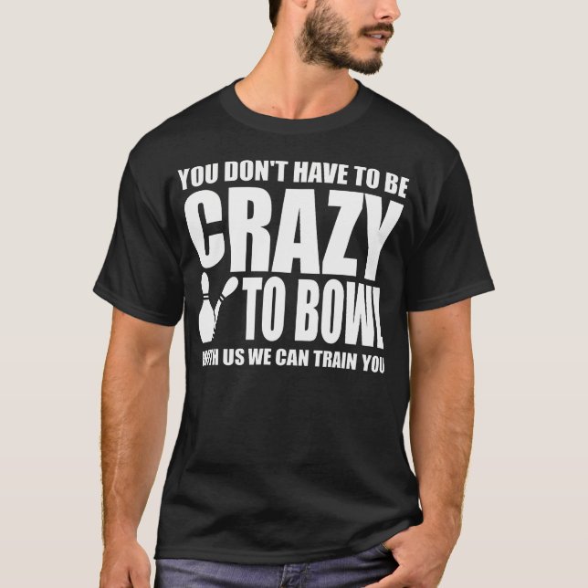 Lustiges Bowling-Design für Bowling-Fan und Bowlin T-Shirt (Vorderseite)