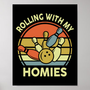 Lustiges Bowling-Shirt Rollen Mit Meinen Kumpels V Poster