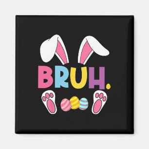 Lustiges Bruh-Meme Ostertag Hase Eier Teens Jungen Magnet