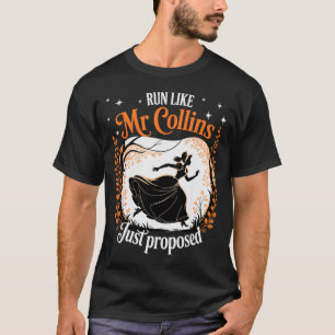 Lustiges Buch Meme Lauf wie Mr Collins, der gerade T-Shirt