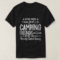 Lustiges Camping-Freunde Kleiner Gang-Geschenk