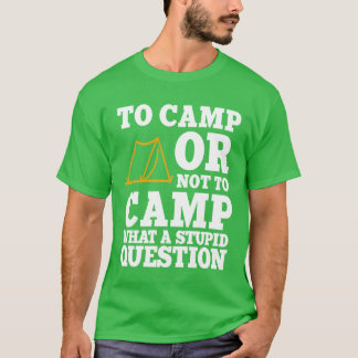 Lustiges Camping-Liebhaber-Zitat-Geschenk T-Shirt