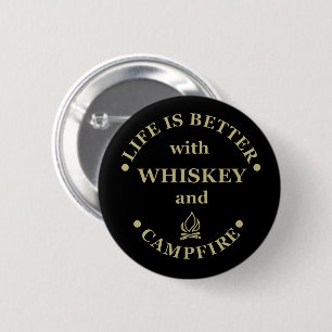 lustiges Camping und Whiskey-Sprichwort Button