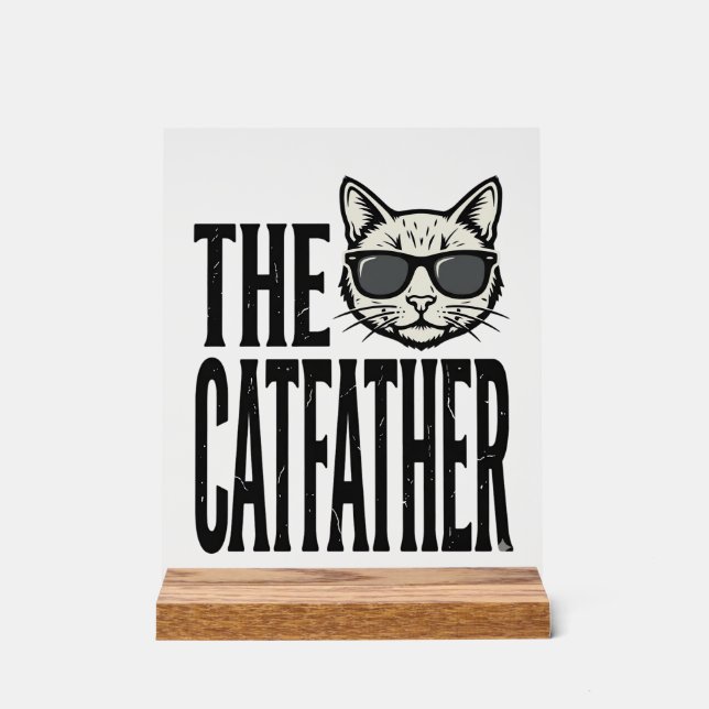Lustiges Catfather Vintage-Katz Zitat Grafik-Shirt Acrylschild (Vorderseite)