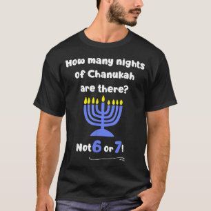 Lustiges Chanukka 67 Meme Lehrer Wie viele Nächte  T-Shirt