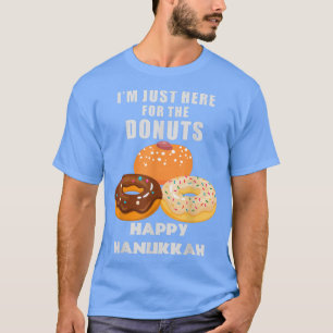 Lustiges Chanukka Ich bin nur wegen der Donuts hie T-Shirt