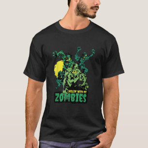 lustiges Chilin mit meinen Zombies 2021 Halloween- T-Shirt