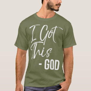 Lustiges christliches Zitat Geschenk Glaubensspruc T-Shirt