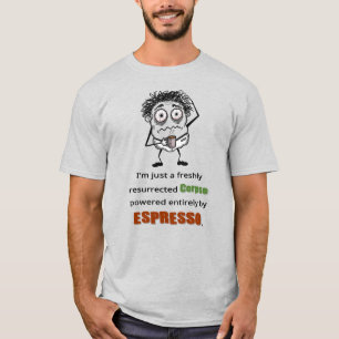 Lustiges Coffee Lover Müdes Zombie Espresso Cute T T-Shirt