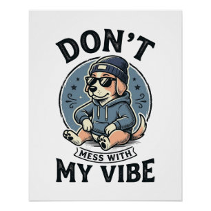 Lustiges Cooles Hund-Vibe Vintage-Vector-T-Shirt-D Poster