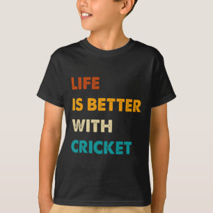 Lustiges Cricket-Leben ist besser mit Cricket T-Shirt